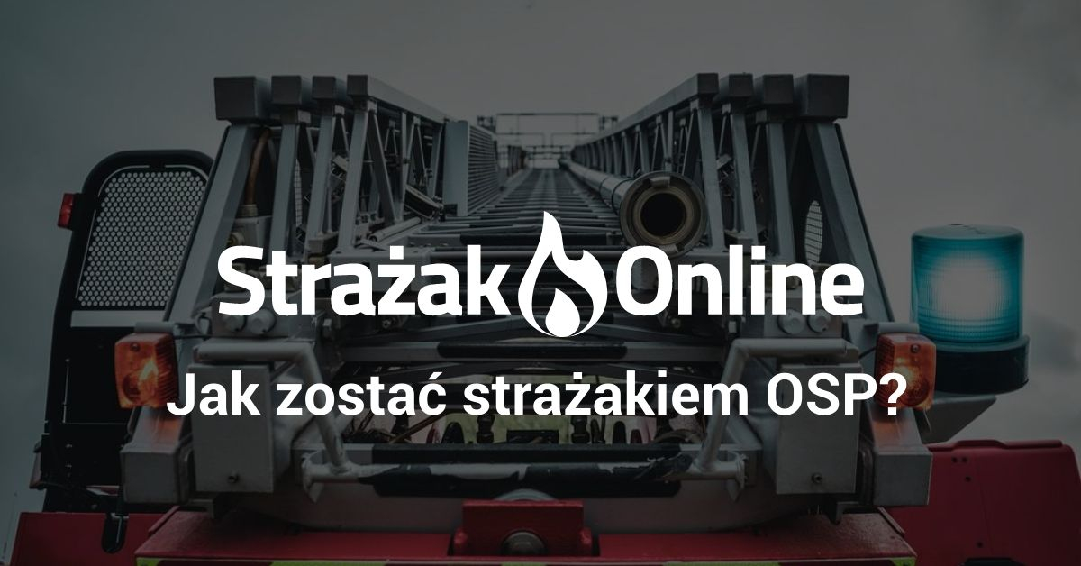 Jak zostać strażakiem OSP