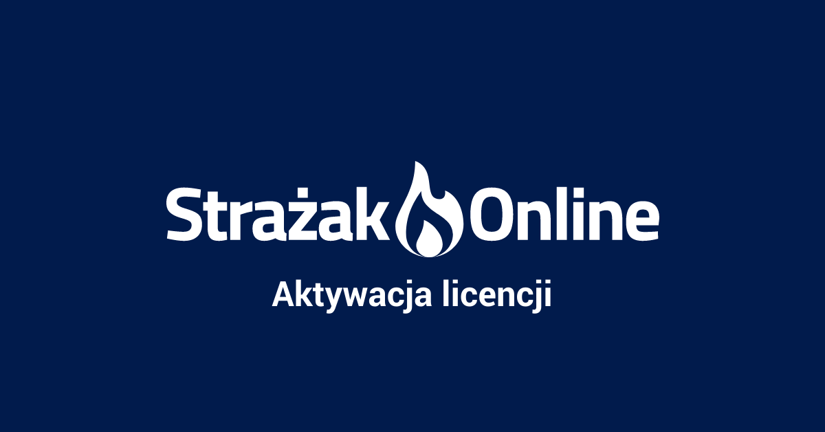 Aktywacja licencji — poradnik Strażak.Online