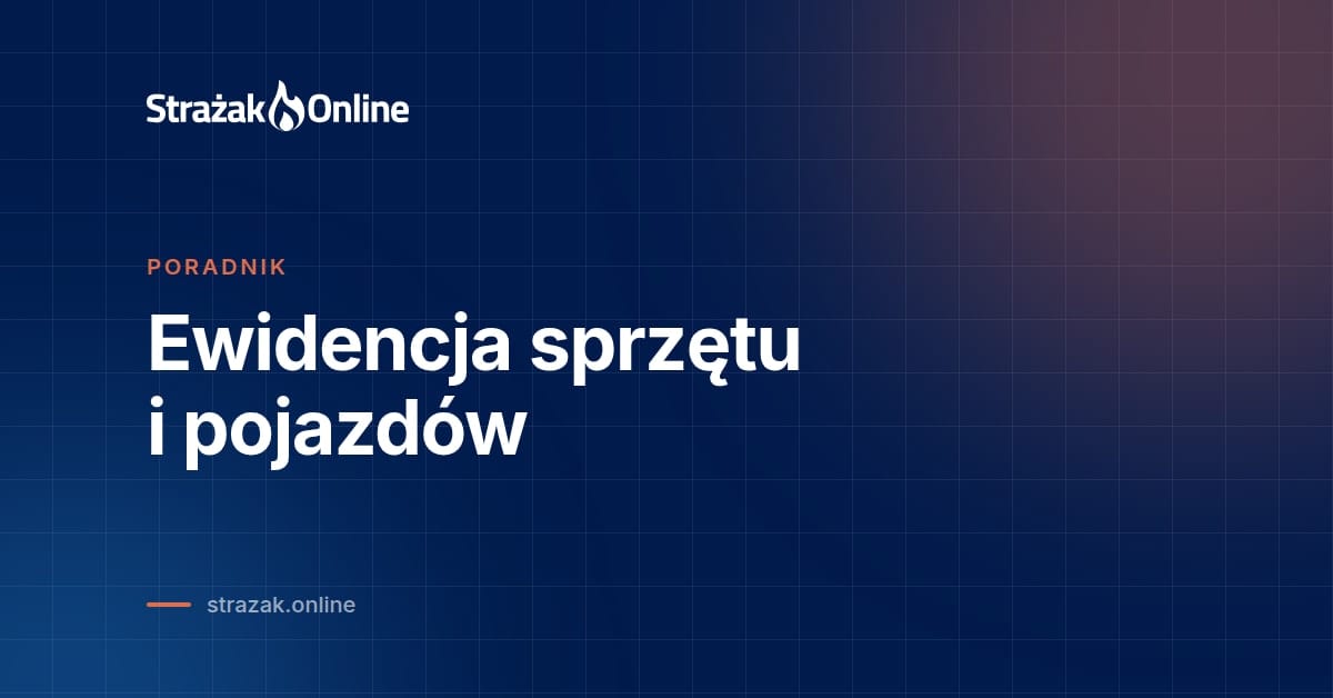 Ewidencja sprzętu i pojazdów