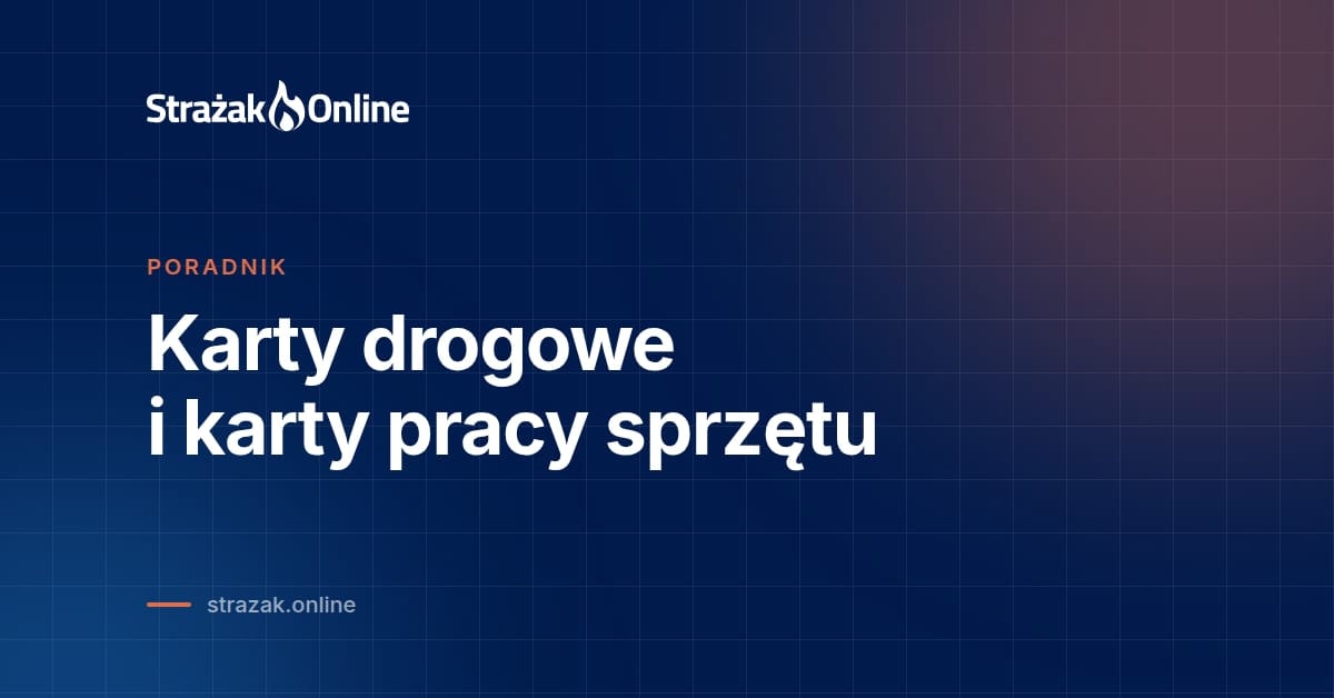 Karty drogowe i karty pracy sprzętu