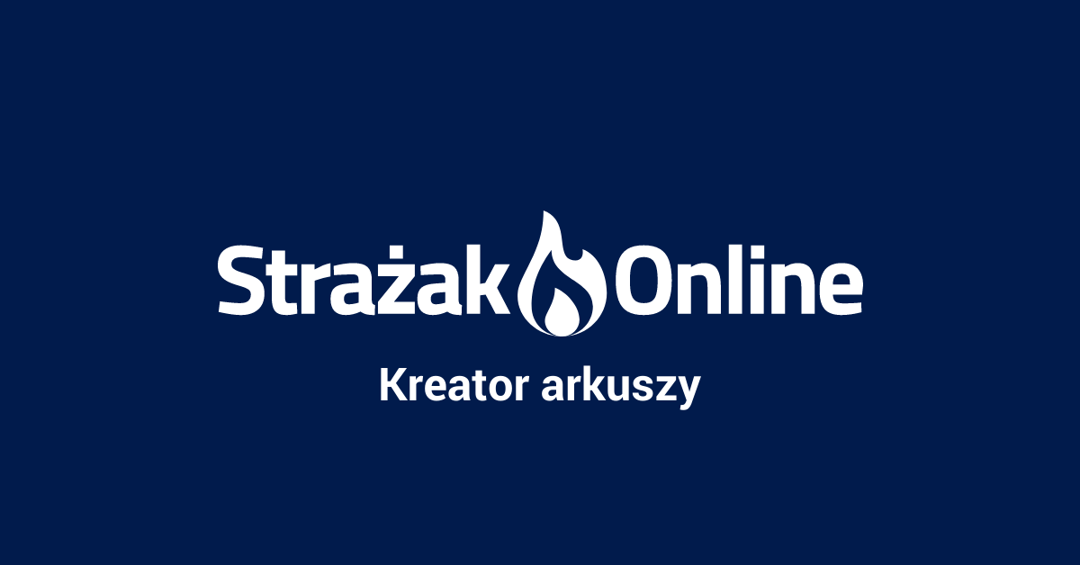 Kreator arkuszy — poradnik Strażak.Online