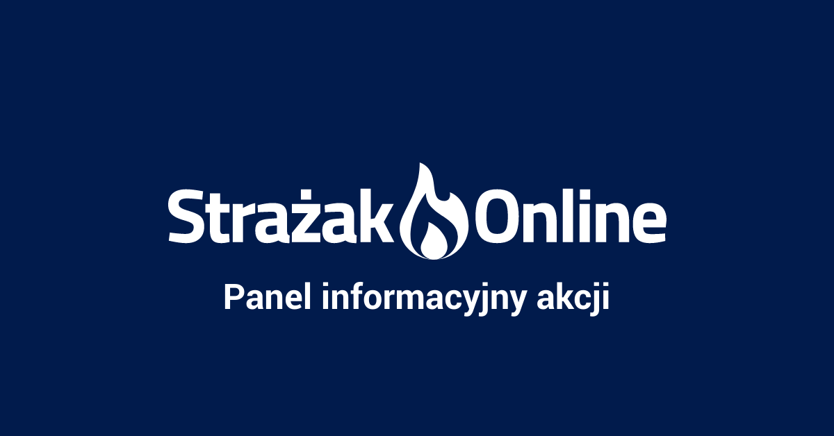 Panel informacyjny akcji — poradnik Strażak.Online