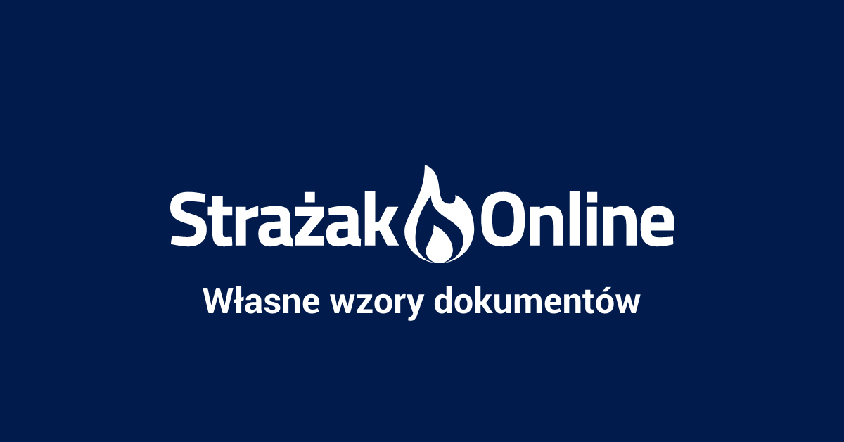 Własne wzory dokumentów — poradnik Strażak.Online